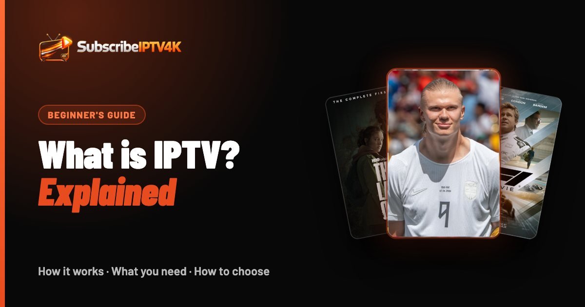 What is IPTV? Meaning & How It Works (UK Guide)